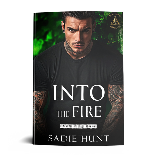 Into the Fire: A Dark New Adult Romance (Blackwell Bastards Book 1) - SIGNED MODEL PAPERBACK
