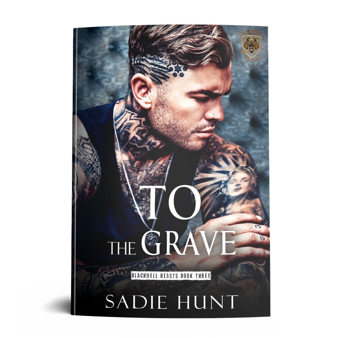 To the Grave: A Dark New Adult Romance (Blackwell Beasts Book 3) - SIGNED PAPERBACK