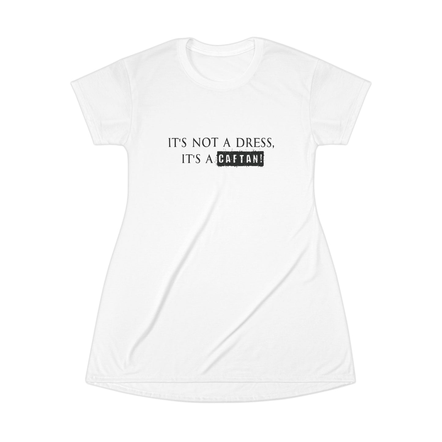 It's A Caftan T-Shirt Dress