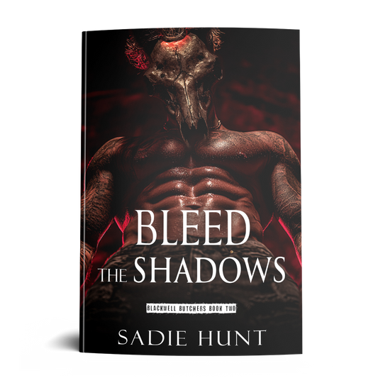 PRE-ORDER: MASKED Bleed the Shadows: A Dark New Adult Romance (Blackwell Butchers Book 2) - SIGNED MASKED PAPERBACK